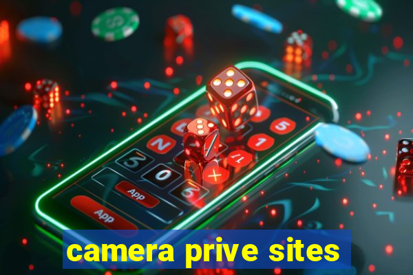 camera prive sites